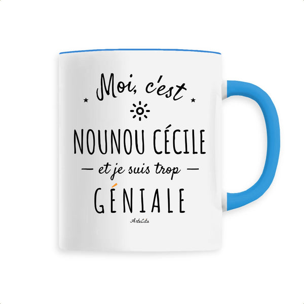 Mug - Nounou Cécile est trop Géniale - 6 Coloris - Cadeau Original - Cadeau Personnalisable - Cadeaux-Positifs.com -Unique-Bleu-
