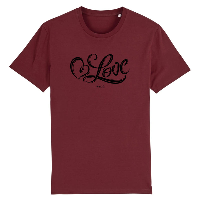 Cadeau anniversaire : T-Shirt - Love - Coton Bio - 5 Coloris - Cadeau Personnalisable - Cadeaux-Positifs.com -XS-Bordeaux-