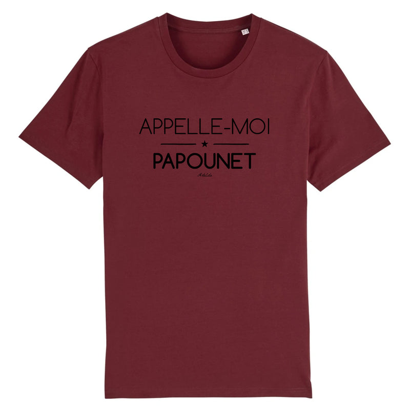 Cadeau anniversaire : T-Shirt - Appelle-moi Papounet - Coton Bio - 5 Coloris - Cadeau Original - Cadeau Personnalisable - Cadeaux-Positifs.com -XS-Bordeaux-
