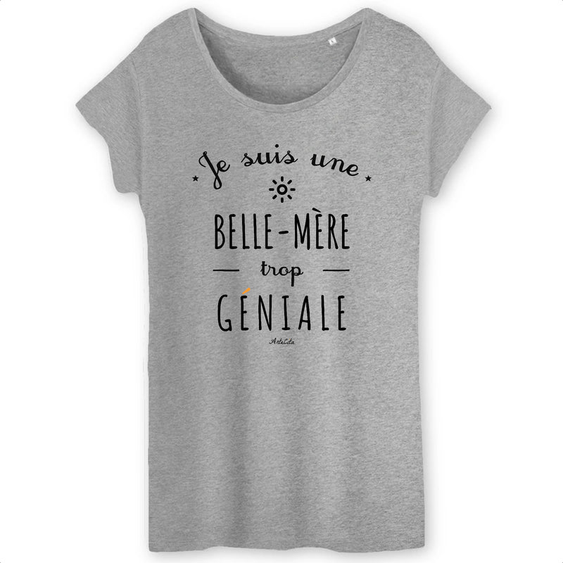 Cadeau anniversaire : T-Shirt - Une Belle-Mère trop Géniale - Coton Bio - Cadeau Original - Cadeau Personnalisable - Cadeaux-Positifs.com -XS-Gris-