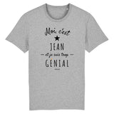 T-Shirt - Jean est trop Génial - Coton Bio - Cadeau Original - Cadeau Personnalisable - Cadeaux-Positifs.com -XS-Blanc-