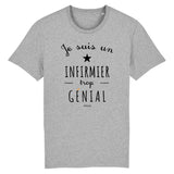 T-Shirt - Un Infirmier trop Génial - Coton Bio - Cadeau Original - Cadeau Personnalisable - Cadeaux-Positifs.com -XS-Blanc-