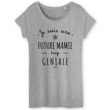 T-Shirt - Une Future Mamie trop Géniale - Coton Bio - Cadeau Original - Cadeau Personnalisable - Cadeaux-Positifs.com -XS-Gris-