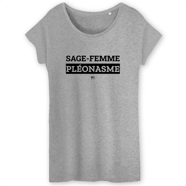 T-Shirt - Sage-Femme Pléonasme - Coton Bio - Cadeau Original - Cadeau Personnalisable - Cadeaux-Positifs.com -XS-Gris-