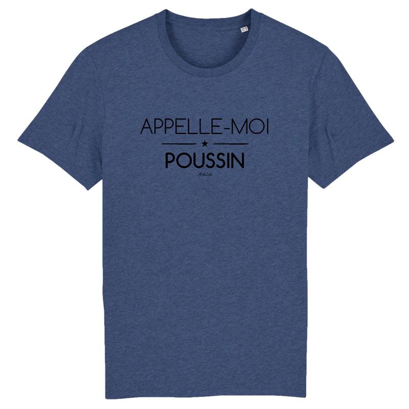Cadeau anniversaire : T-Shirt - Appelle-moi Poussin - Coton Bio - Unisexe - Cadeau Original - Cadeau Personnalisable - Cadeaux-Positifs.com -XS-Indigo-