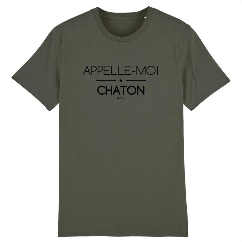 Cadeau anniversaire : T-Shirt - Appelle-moi Chaton (phrase) - Coton Bio - Unisexe - Cadeau Original - Cadeau Personnalisable - Cadeaux-Positifs.com -XS-Kaki-