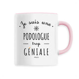 Mug - Une Podologue trop Géniale - 6 Coloris - Cadeau Original - Cadeau Personnalisable - Cadeaux-Positifs.com -Unique-Blanc-