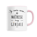 Mug - Une Maîtresse trop Géniale - 6 Coloris - Cadeau Original - Cadeau Personnalisable - Cadeaux-Positifs.com -Unique-Blanc-