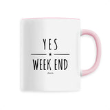 Mug - Yes Week End - Céramique Premium - 6 Coloris - Cadeau Personnalisable - Cadeaux-Positifs.com -Unique-Rose-