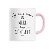 Mug - Une Mère trop Géniale - 6 Coloris - Cadeau Original - Cadeau Personnalisable - Cadeaux-Positifs.com -Unique-Blanc-