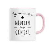 Mug - Un Médecin trop Génial - 6 Coloris - Cadeau Original - Cadeau Personnalisable - Cadeaux-Positifs.com -Unique-Blanc-