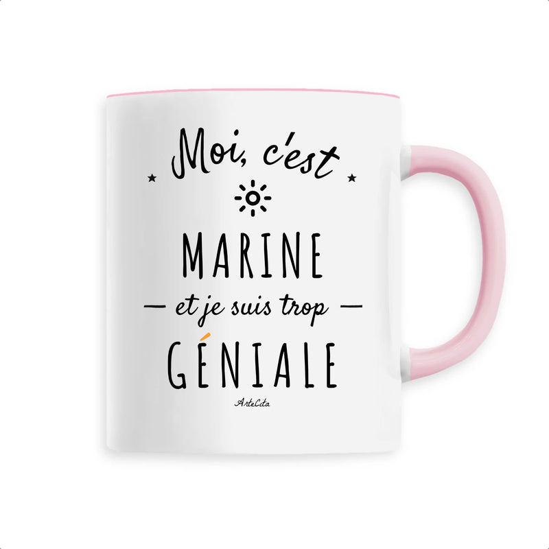 Cadeau anniversaire : Mug - Marine est trop Géniale - 6 Coloris - Cadeau Original - Cadeau Personnalisable - Cadeaux-Positifs.com -Unique-Rose-