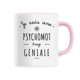 Mug - Une Psychomot trop Géniale - 6 Coloris - Cadeau Original - Cadeau Personnalisable - Cadeaux-Positifs.com -Unique-Rose-