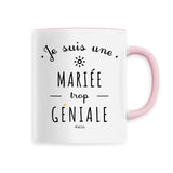Mug - Une Mariée trop Géniale - 6 Coloris - Cadeau Original - Cadeau Personnalisable - Cadeaux-Positifs.com -Unique-Blanc-