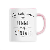 Mug - Une Femme trop Géniale - 6 Coloris - Cadeau Original - Cadeau Personnalisable - Cadeaux-Positifs.com -Unique-Blanc-