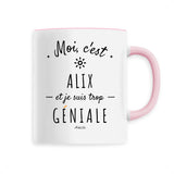 Mug - Alix est trop Géniale - 6 Coloris - Cadeau Original - Cadeau Personnalisable - Cadeaux-Positifs.com -Unique-Blanc-