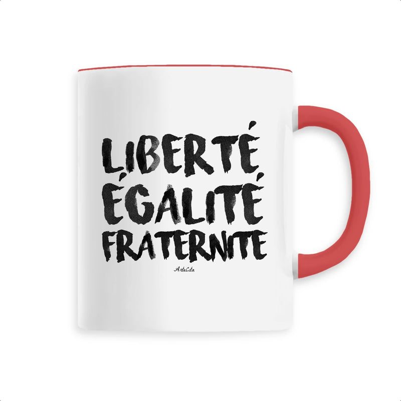 Cadeau anniversaire : Mug - Liberté Egalité Fraternité - 6 Coloris - Cadeau Original - Cadeau Personnalisable - Cadeaux-Positifs.com -Unique-Rouge-