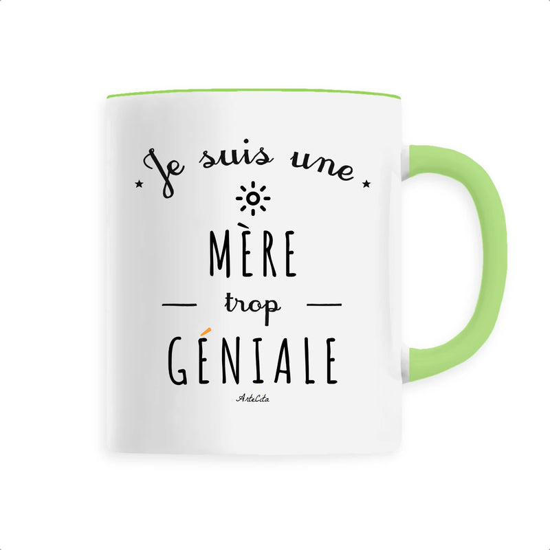 Cadeau anniversaire : Mug - Une Mère trop Géniale - 6 Coloris - Cadeau Original - Cadeau Personnalisable - Cadeaux-Positifs.com -Unique-Vert-