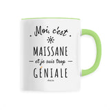 Mug - Maissane est trop géniale - Céramique Premium - 6 Coloris - Cadeau Personnalisable - Cadeaux-Positifs.com -Unique-Blanc-