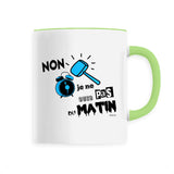 Mug - Je ne suis pas du Matin - Céramique Premium - 6 Coloris - Cadeau Personnalisable - Cadeaux-Positifs.com -Unique-Blanc-