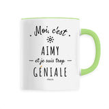Mug - Aimy est trop Géniale - 6 Coloris - Cadeau Original - Cadeau Personnalisable - Cadeaux-Positifs.com -Unique-Vert-
