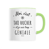 Mug - Tao Hucher est trop géniale - Céramique Premium - 6 Coloris - Cadeau Personnalisable - Cadeaux-Positifs.com -Unique-Blanc-