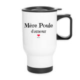 Mug isotherme - Mère Poule d'amour - Cadeau Original & Tendre - Cadeau Personnalisable - Cadeaux-Positifs.com -blanc-taille unique-