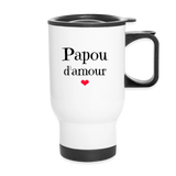 Mug isotherme - Papou d'amour - Cadeau Original & Tendre - Cadeau Personnalisable - Cadeaux-Positifs.com -blanc-taille unique-