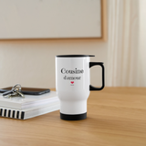 Mug isotherme - Cousine d'amour - Cadeau Original & Tendre - Cadeau Personnalisable - Cadeaux-Positifs.com -blanc-taille unique-