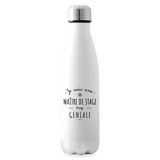Bouteille isotherme - Une Maître de stage trop Géniale - Cadeau Durable - Cadeau Personnalisable - Cadeaux-Positifs.com -blanc-500 ml-