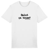Tshirt - Salut ça boume? - Anachronique - 10 Coloris - Cadeau Drôle - Cadeau Personnalisable - Cadeaux-Positifs.com -Blanc-XS-