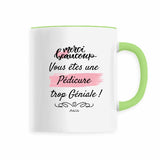 Mug - Merci, vous êtes une Pédicure trop Géniale - 6 Coloris - Cadeau Personnalisable - Cadeaux-Positifs.com -Vert-