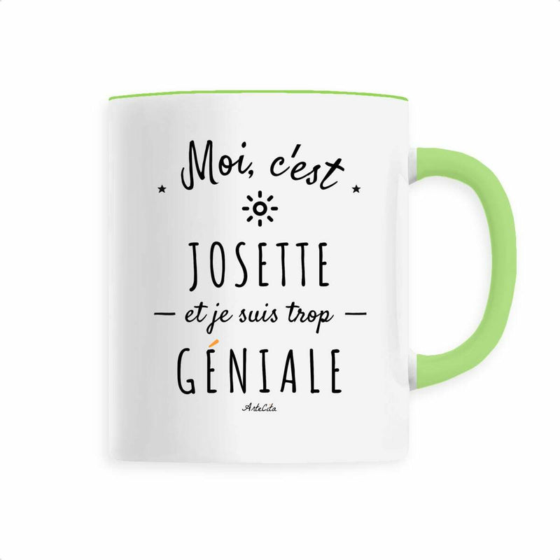 Cadeau anniversaire : Mug - Josette est trop Géniale - 6 Coloris - Cadeau Original - Cadeau Personnalisable - Cadeaux-Positifs.com -Vert-