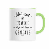 Mug - Edwige est trop Géniale - 6 Coloris - Cadeau Original - Cadeau Personnalisable - Cadeaux-Positifs.com -Vert-