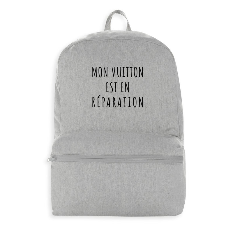Cadeau anniversaire : Sac à dos - Mon Vuitton est en réparation - 3 Coloris - Durable - Cadeau Personnalisable - Cadeaux-Positifs.com -Gris-