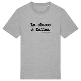 Tshirt - La classe à Dallas - Anachronique - Cadeau Original & Drôle - Cadeau Personnalisable - Cadeaux-Positifs.com -Gris-XS-
