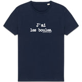 Tshirt - J'ai les boules - Anachronique - 10 Coloris - Cadeau Drôle - Cadeau Personnalisable - Cadeaux-Positifs.com -Marine-XS-