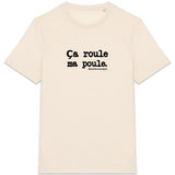 Tshirt - Ça roule ma poule - Anachronique - 10 Coloris - Cadeau Drôle - Cadeau Personnalisable - Cadeaux-Positifs.com -Naturel-XS-