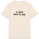 Tshirt - A plus dans le bus - Anachronique - Cadeau Original & Drôle - Cadeau Personnalisable - Cadeaux-Positifs.com -Naturel-XS-