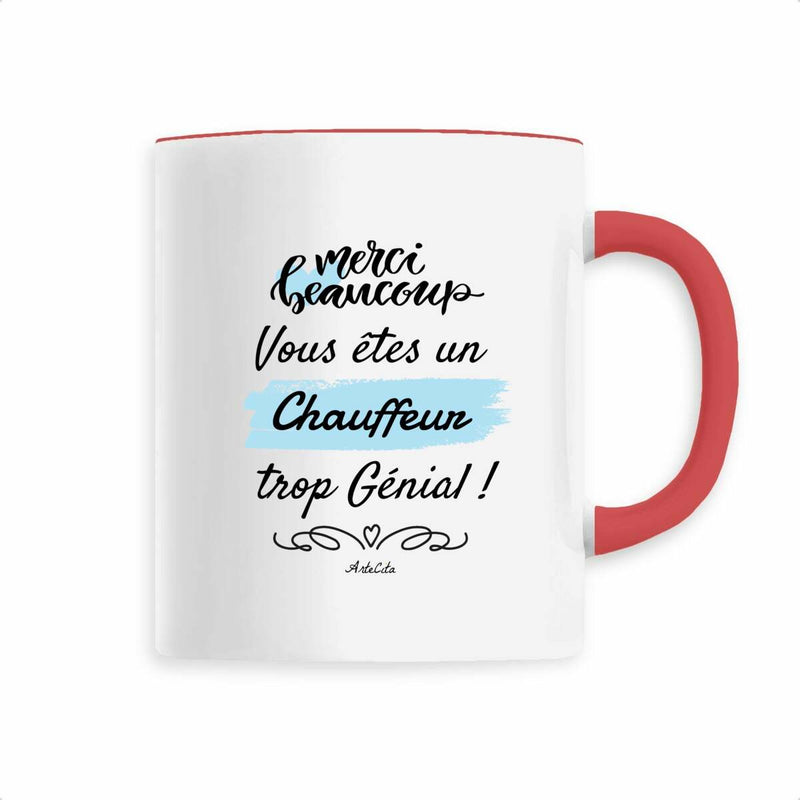 Cadeau anniversaire : Mug - Merci Chauffeur - 6 Coloris - Cadeau Original - Cadeau Personnalisable - Cadeaux-Positifs.com -Rouge-