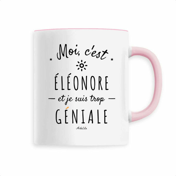 Mug - Éléonore est trop Géniale - 6 Coloris - Cadeau Original - Cadeau Personnalisable - Cadeaux-Positifs.com -Blanc-