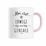 Mug - Edwige est trop Géniale - 6 Coloris - Cadeau Original - Cadeau Personnalisable - Cadeaux-Positifs.com -Rose-
