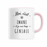 Mug - Imane est trop Géniale - 6 Coloris - Cadeau Original - Cadeau Personnalisable - Cadeaux-Positifs.com -Rose-