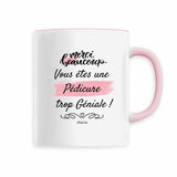 Mug - Merci, vous êtes une Pédicure trop Géniale - 6 Coloris - Cadeau Personnalisable - Cadeaux-Positifs.com -Rose-
