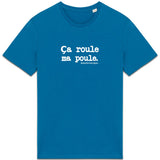 Tshirt - Ça roule ma poule - Anachronique - 10 Coloris - Cadeau Drôle - Cadeau Personnalisable - Cadeaux-Positifs.com -Bleu-XS-