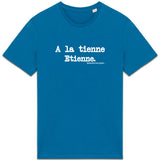 Tshirt - A la tienne Etienne - Anachronique - 10 Coloris - Cadeau Drôle - Cadeau Personnalisable - Cadeaux-Positifs.com -Bleu-XS-
