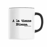 Mug - A la tienne Etienne - Anachronique - 6 Coloris - Cadeau Drôle - Cadeau Personnalisable - Cadeaux-Positifs.com -Noir-