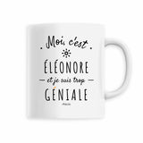 Mug - Éléonore est trop Géniale - 6 Coloris - Cadeau Original - Cadeau Personnalisable - Cadeaux-Positifs.com -Blanc-