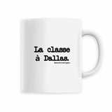 Mug - La classe à Dallas - Anachronique - Cadeau Drôle & Original - Cadeau Personnalisable - Cadeaux-Positifs.com -Blanc-