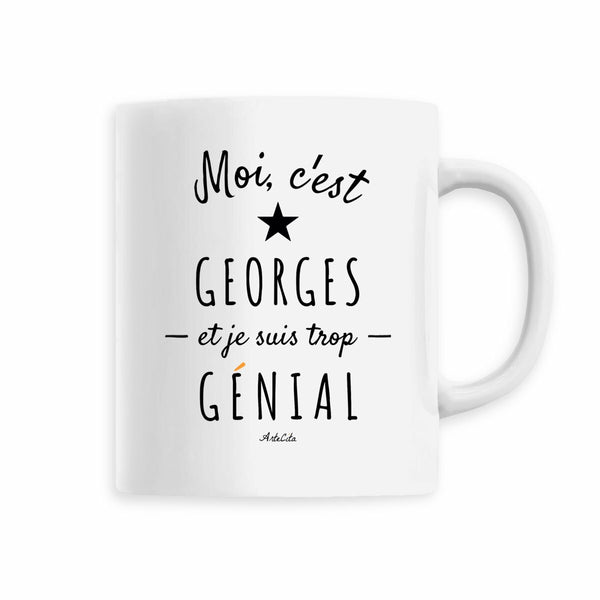 Mug - Georges est trop Génial - 6 Coloris - Cadeau Original - Cadeau Personnalisable - Cadeaux-Positifs.com -Blanc-